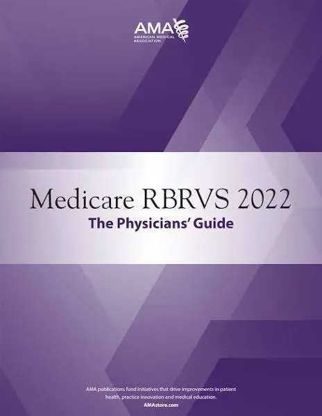 Medicare RBRVS 2022: The Physicians' Guide [Book]