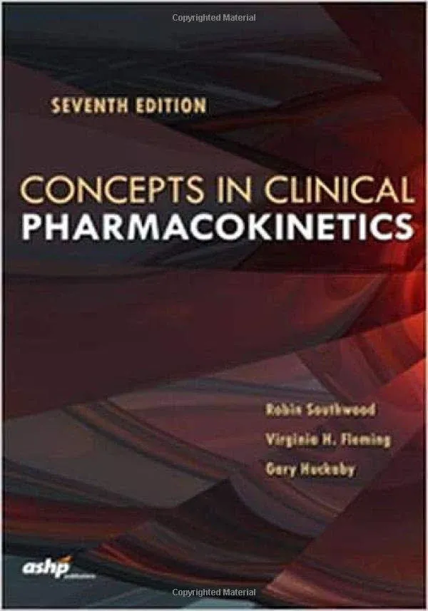 Concepts in Clinical Pharmacokinetics [Book]