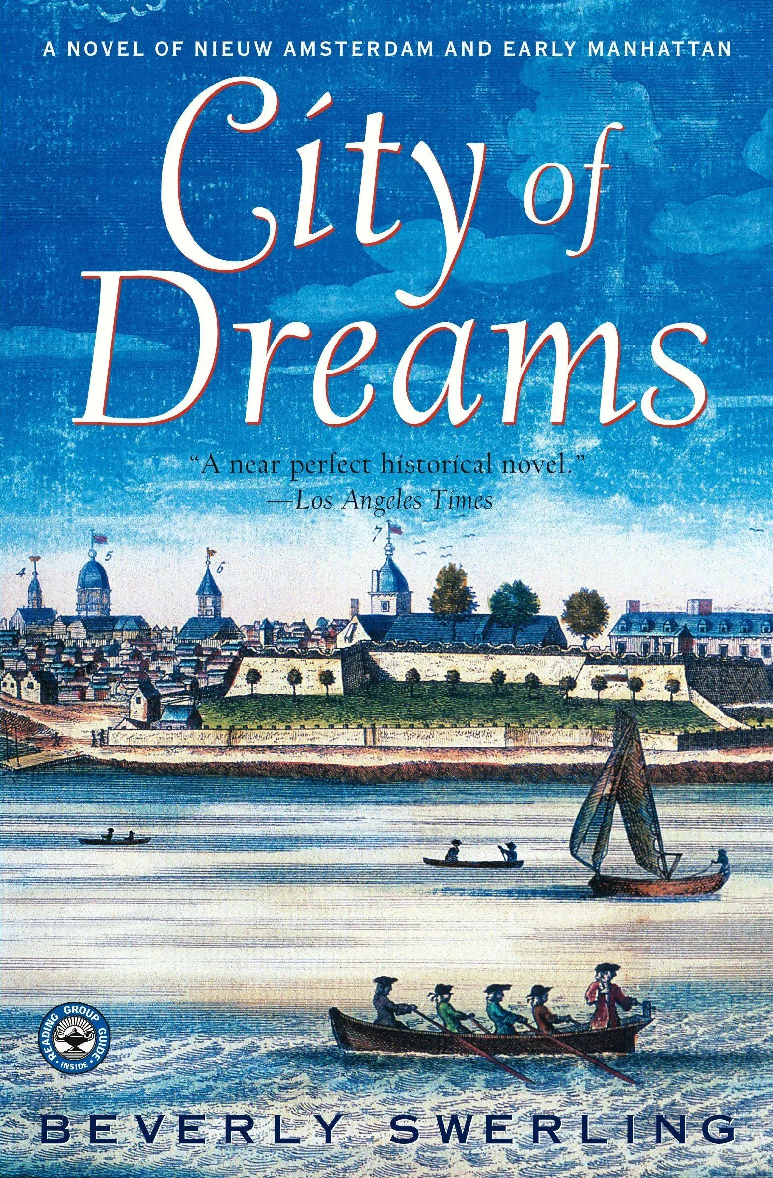 City of Dreams: A Novel of Nieuw Amsterdam and Early Manhattan [Book]