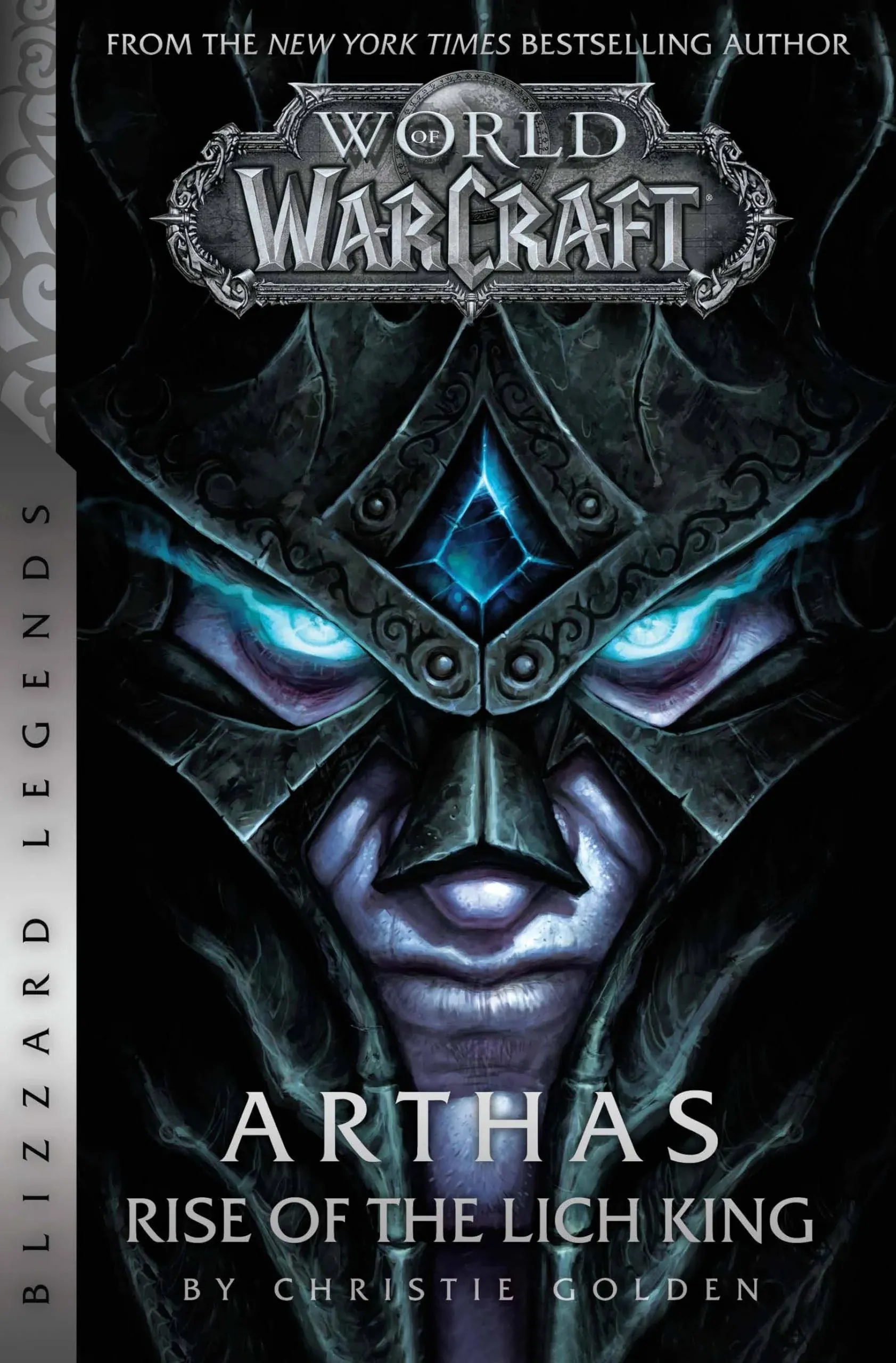 World of Warcraft: Arthas - Rise of the Lich King - Blizzard Legends [Book]