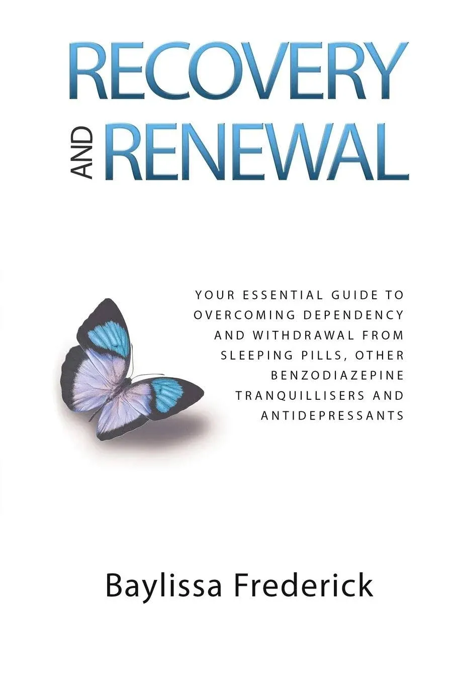 Recovery and Renewal: Your Essential Guide to Overcoming Dependency and ...