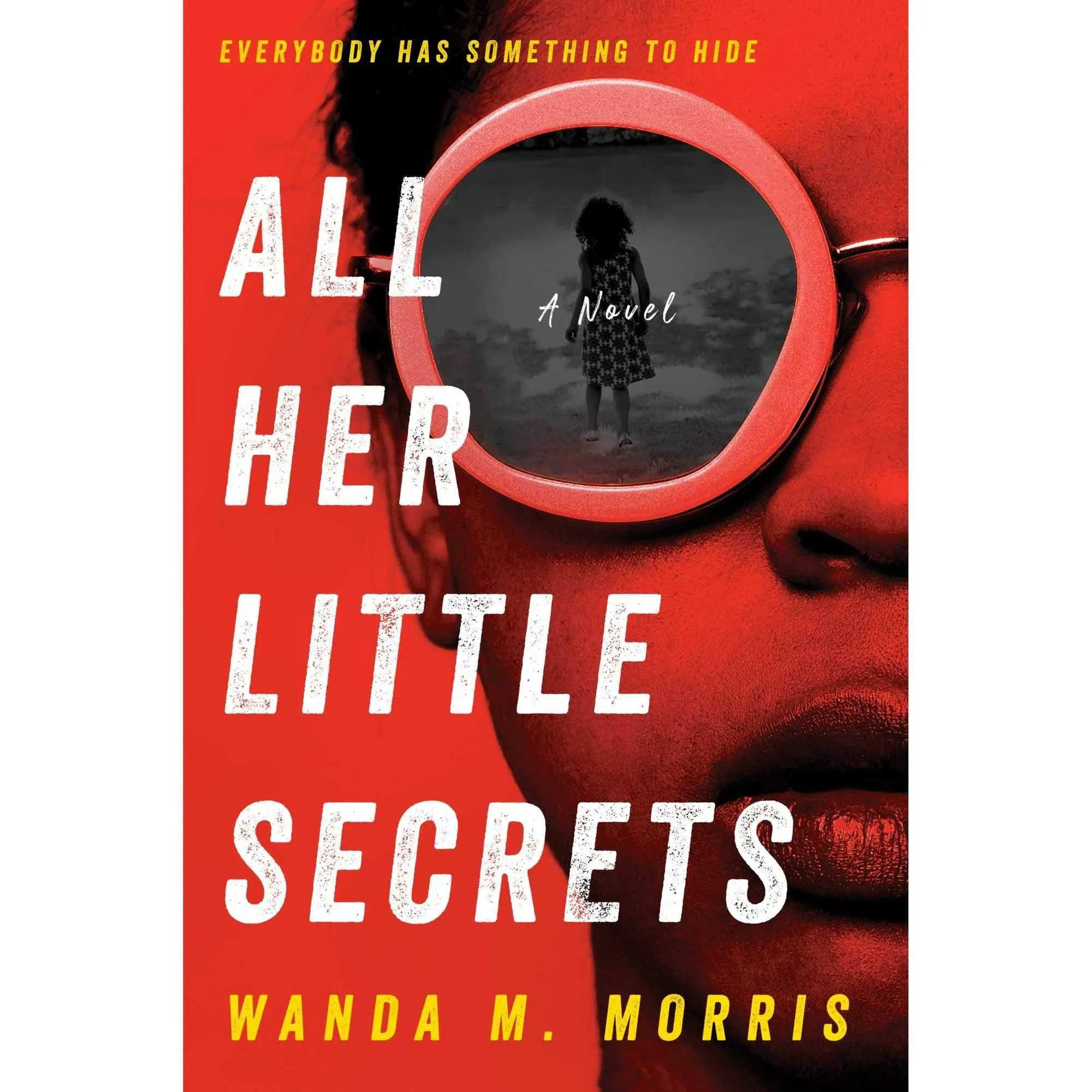 All Her Little Secrets: A Novel [Book]