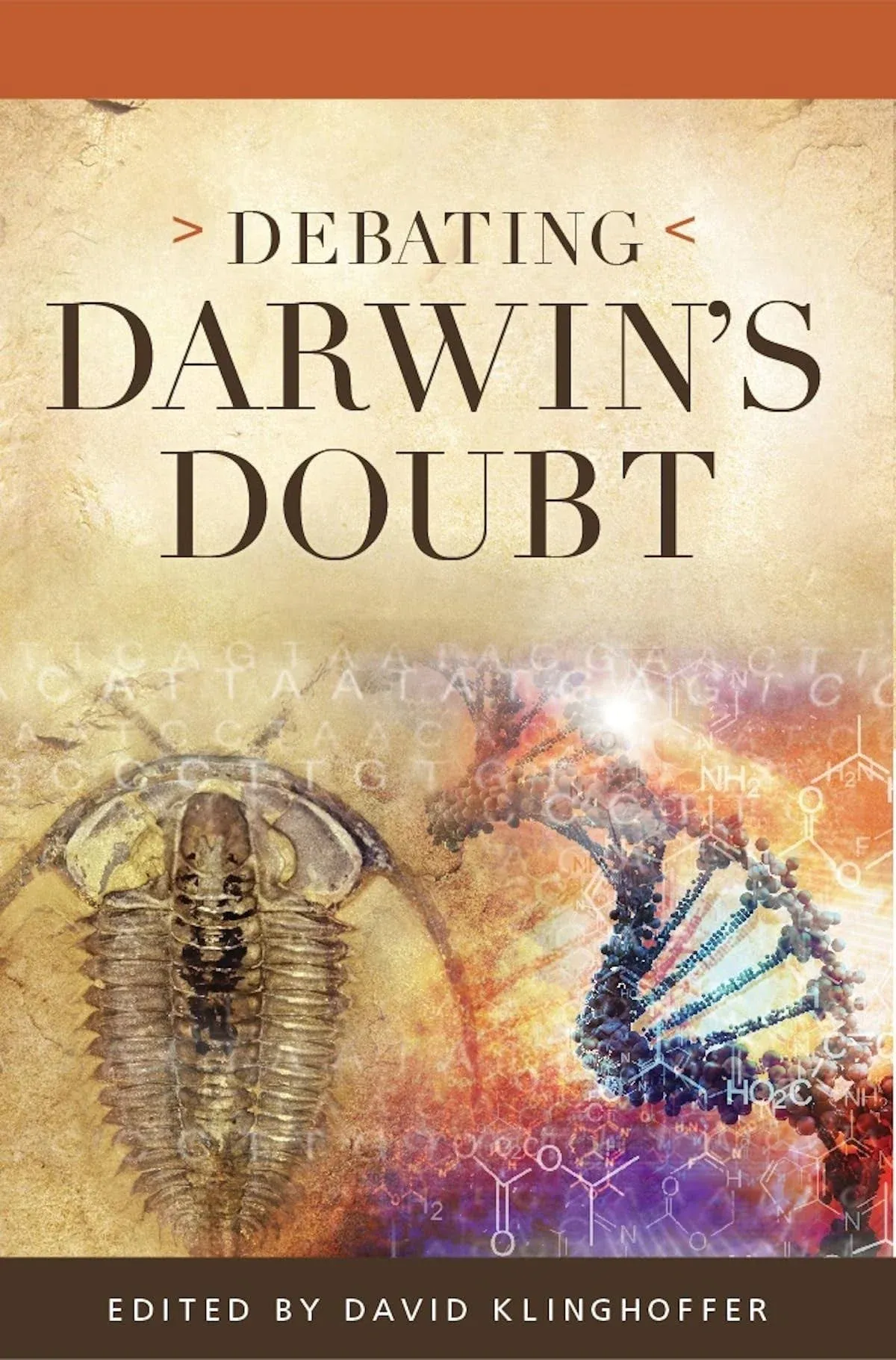 Debating Darwin&#039;s Doubt: A Scientific Controversy that Can No Longer Be Denied