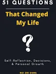 51 Questions That Changed My Life: Tool for Self-Reflection