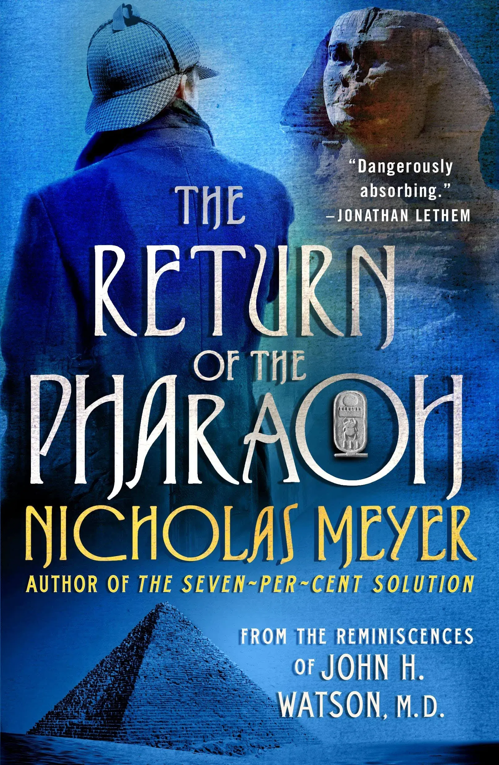 The Return of the Pharaoh: From the Reminiscences of John H. Watson, M.D. [Book]