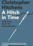 A Hitch in Time: Reflections Ready for Reconsideration [Book]