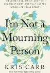 I'm Not a Mourning Person (eBook)